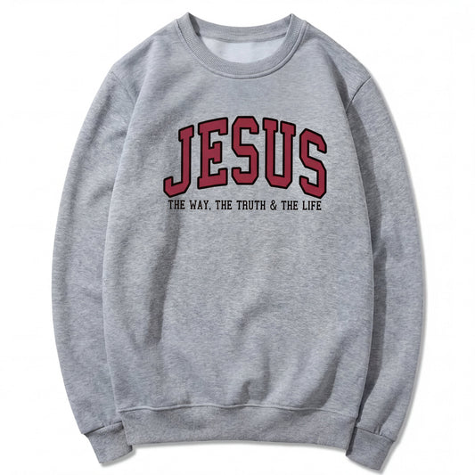 Jesus The Way The Truth and The Life Varsity Sweatshirt